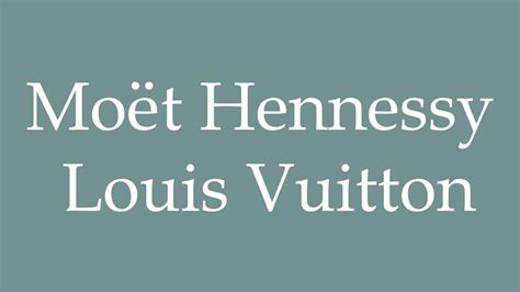 moët hennessy louis vuitton pronounce|moet Hennessy real deal.